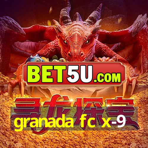 granada fc x